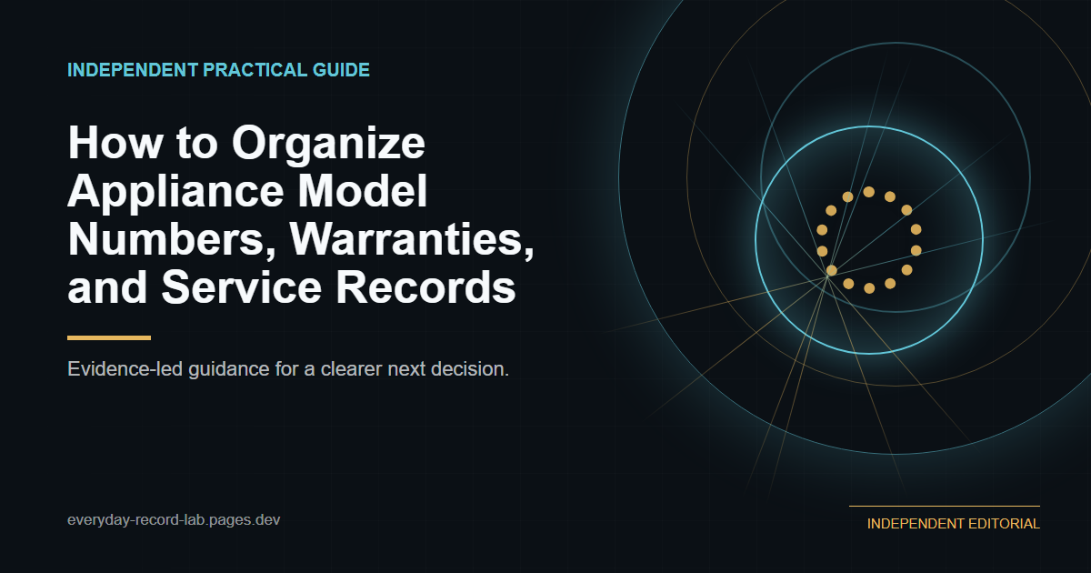 How to Organize Appliance Model Numbers, Warranties, and Service Records